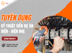 [TUYỂN DỤNG] KỸ THUẬT VIÊN DỰ ÁN ĐIỆN – ĐIỆN NHẸ