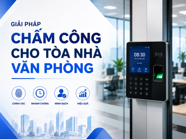 Giải pháp chấm công cho tòa nhà văn phòng