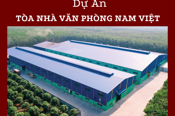 DỰ ÁN TÒA NHÀ VĂN PHÒNG NAM VIỆT