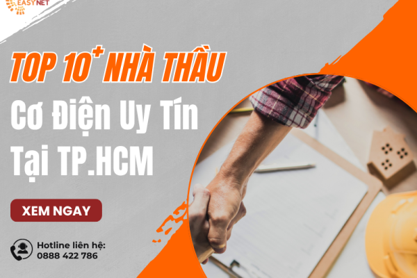 TOP 10+ NHÀ THẦU THI CÔNG CƠ ĐIỆN UY TÍN TẠI TP.HCM